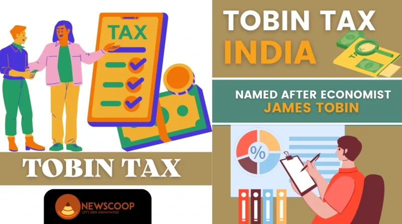 Tobin Tax in India UPSC