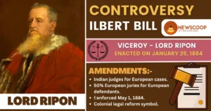 Ilbert Bill Controversy 1883 UPSC - Provisions & Amendments - Copy