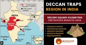 Deccan Traps UPSC - Meaning and Region in India Map