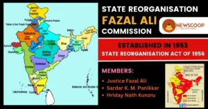 Fazal Ali Commission -Recommendations & Members - UPSC Committee