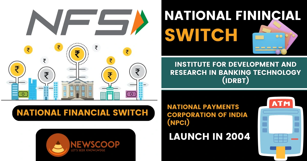 National Finincial Switch (NFS) UPSC